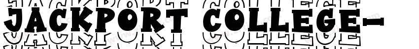 JACKPORT COLLEGE字体转换
